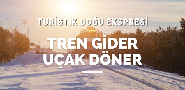 UŞAK ÇIKIŞLI TURİSTİK DOĞU EKSPRESİ İLE KARS TURU TREN İLE GİDİŞ UÇAK İLE DÖNÜŞ 