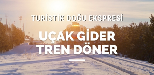 KARABÜK ÇIKIŞLI TURİSTİK DOĞU EKSPRESİ İLE  KARS TURU UÇAK GİDİŞ TREN DÖNÜŞ